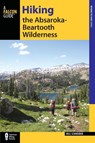 Hiking the Absaroka-Beartooth Wilderness - Bill Schneider - 9781493005949