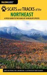 Scats and Tracks of the Northeast - James Halfpenny ; James Bruchac - 9781493009947