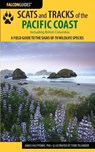 Scats and Tracks of the Pacific Coast - James Halfpenny - 9781493009954