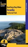 Best Easy Day Hikes Acadia National Park - Dolores Kong ; Dan Ring - 9781493014736