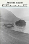 It Happened in Washington - James A. Crutchfield - 9781493015894