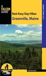 Best Easy Day Hikes Greenville, Maine - Greg Westrich - 9781493016631