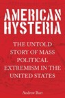 American Hysteria - Andrew Burt - 9781493017652