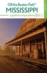Mississippi Off the Beaten Path® - Marlo Carter Kirkpatrick - 9781493017867