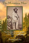 The Mountain Men - George Laycock - 9781493018826