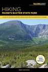 Hiking Maine's Baxter State Park - Greg Westrich - 9781493019014