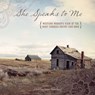 She Speaks to Me - Jill Charlotte Stanford - 9781493019045