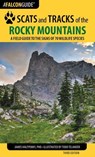 Scats and Tracks of the Rocky Mountains - James Halfpenny - 9781493022045