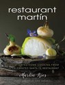 The Restaurant Martin Cookbook - Martin Rios ; Cheryl Jamison ; Bill Jamison - 9781493022335