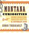 Montana Curiosities - Ednor Therriault - 9781493023684