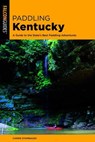 Paddling Kentucky - Carrie Stambaugh - 9781493024391