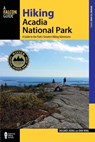 Hiking Acadia National Park - Dolores Kong ; Dan Ring - 9781493025251