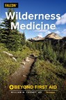 Wilderness Medicine - William W. Forgey - 9781493027187