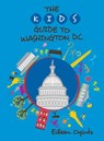 Kid's Guide to Washington, DC - Eileen Ogintz - 9781493027682