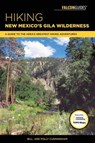 Hiking New Mexico's Gila Wilderness - Bill Cunningham ; Polly Cunningham - 9781493027828