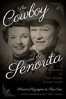 The Cowboy and the Senorita - Chris Enss ; Howard Kazanjian - 9781493027958