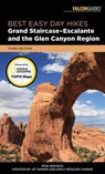 Best Easy Day Hikes Grand Staircase-Escalante and the Glen Canyon Region - JD Tanner ; Ron Adkison ; Emily Tanner - 9781493028863