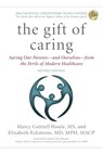 The Gift of Caring - Marcy Cottrell Houle ; Elizabeth Eckstrom ; Jennie Chin Hansen - 9781493034086