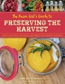 The Farm Girl's Guide to Preserving the Harvest - Ann Accetta-Scott - 9781493036653