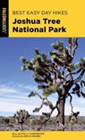 Best Easy Day Hikes Joshua Tree National Park - Bill Cunningham ; Polly Cunningham ; Bruce Grubbs - 9781493039913