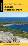 Best Easy Day Hikes Acadia National Park - Dolores Kong ; Dan Ring - 9781493040629