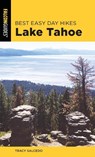 Best Easy Day Hikes Lake Tahoe - Tracy Salcedo - 9781493041091
