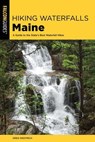 Hiking Waterfalls Maine - Greg Westrich - 9781493041923