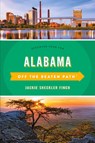 Alabama Off the Beaten Path® - Jackie Sheckler Finch ; Gay Martin - 9781493042692