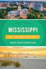 Mississippi Off the Beaten Path® - Marlo Carter Kirkpatrick - 9781493044092