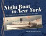 Night Boat to New York - Erik Hesselberg - 9781493044504