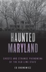 Haunted Maryland - Ed Okonowicz - 9781493045747