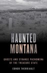 Haunted Montana - Ednor Therriault - 9781493046713