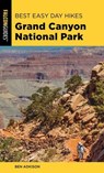 Best Easy Day Hikes Grand Canyon National Park - Ben Adkison - 9781493047628