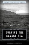 Survive the Savage Sea - Dougal Robertson - 9781493049387
