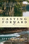 Casting Forward - Steve Ramirez - 9781493051465