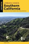 Urban Hikes Southern California - Robert Inman - 9781493052585