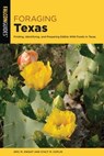 Foraging Texas - Eric M. Knight ; Eric M. Knight and Stacy M. Coplin - 9781493056101