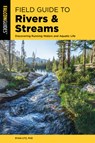 Field Guide to Rivers & Streams - Ryan Utz - 9781493060382