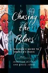 Chasing the Blues - Josephine Matyas ; Craig Jones - 9781493060603