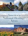 America's National Heritage Areas - Robert Manning - 9781493060672