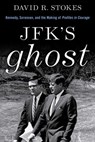 JFK's Ghost - David R. Stokes - 9781493061426