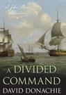 A Divided Command - David Donachie - 9781493061815