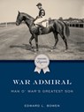 War Admiral - Edward L Bowen - 9781493063208