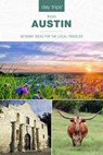 Day Trips® from Austin - Paris Permenter ; Jackie Sheckler Finch ; John Bigley - 9781493065820