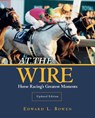At the Wire - Edward L. Bowen - 9781493066438