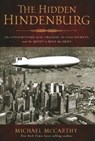 The Hidden Hindenburg - Michael McCarthy - 9781493066681