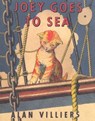 Joey Goes to Sea - Alan Villiers - 9781493068494