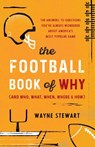 The Football Book of Why (and Who, What, When, Where, and How) - Wayne Stewart - 9781493068579