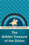 Hidden Treasure of the Chisos - Patrick Dearen - 9781493069569