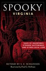 Spooky Virginia - S. E. Schlosser - 9781493069866